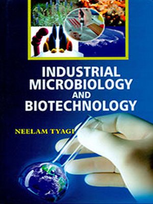 cover image of Industrial Microbiology and Biotechnology